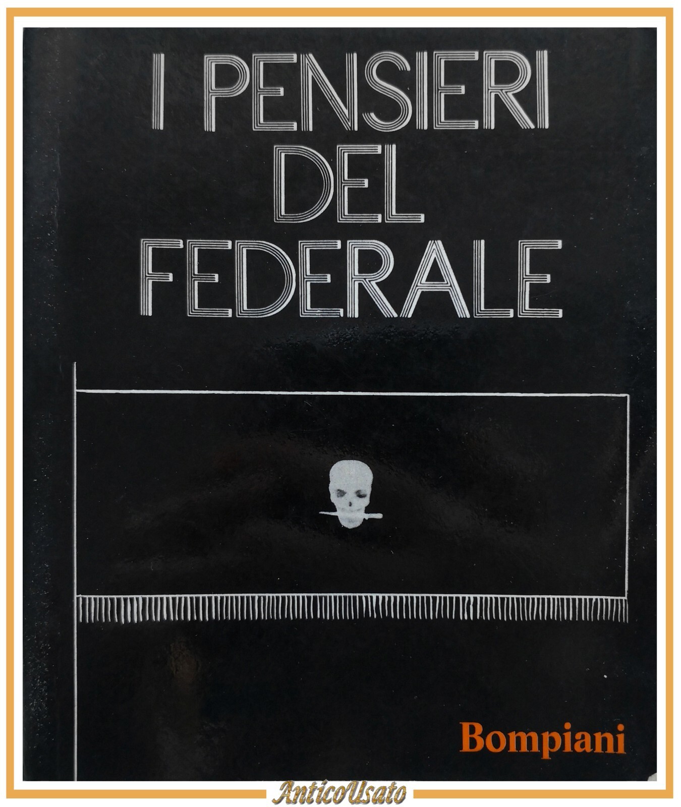 I PENSIERI DEL FEDERALE 1969 Bompiani libro fascismo fogli di …