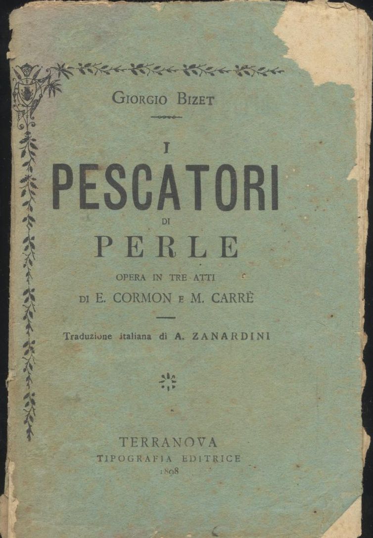 I PESCATORI DI PERLE di Giorgio Bizet 1898 Terranova tipografia …