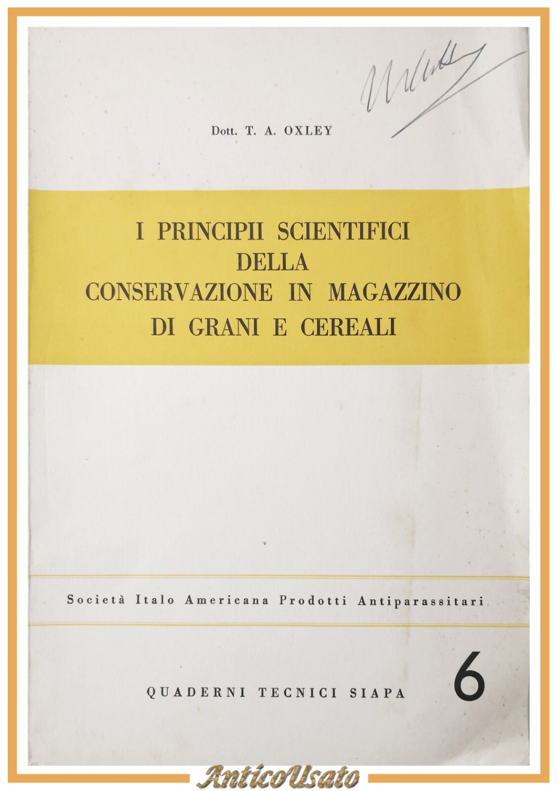I PRINCIPII SCIENTIFICI DELLA CONSERVAZIONE IN MAGAZZINO DI GRANI E …