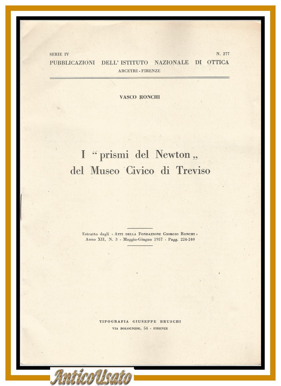 I PRISMI DEL NEWTON MUSEO CIVICO DI TREVISO Vasco Ronchi …