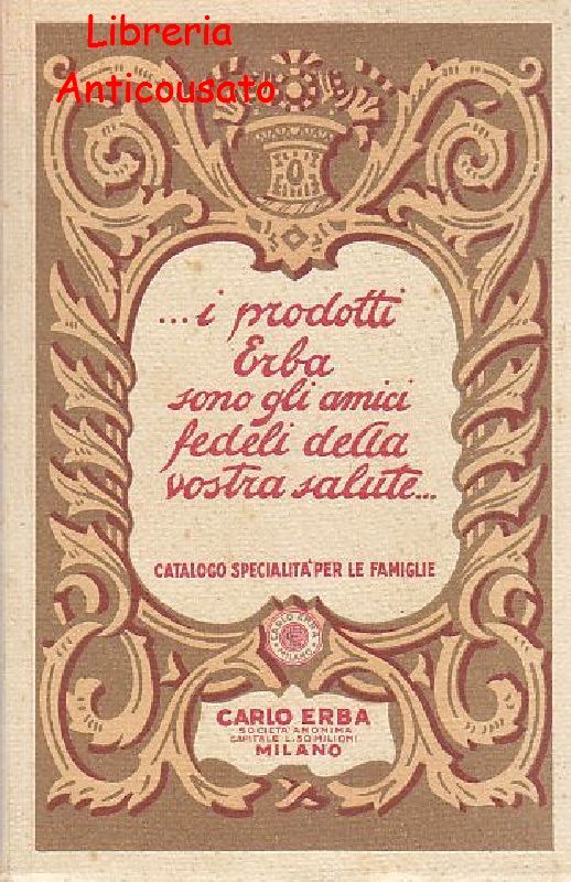 I PRODOTTI ERBA SONO AMICI FEDELI DELLA VOSTRA SALUTE CATALOGO …