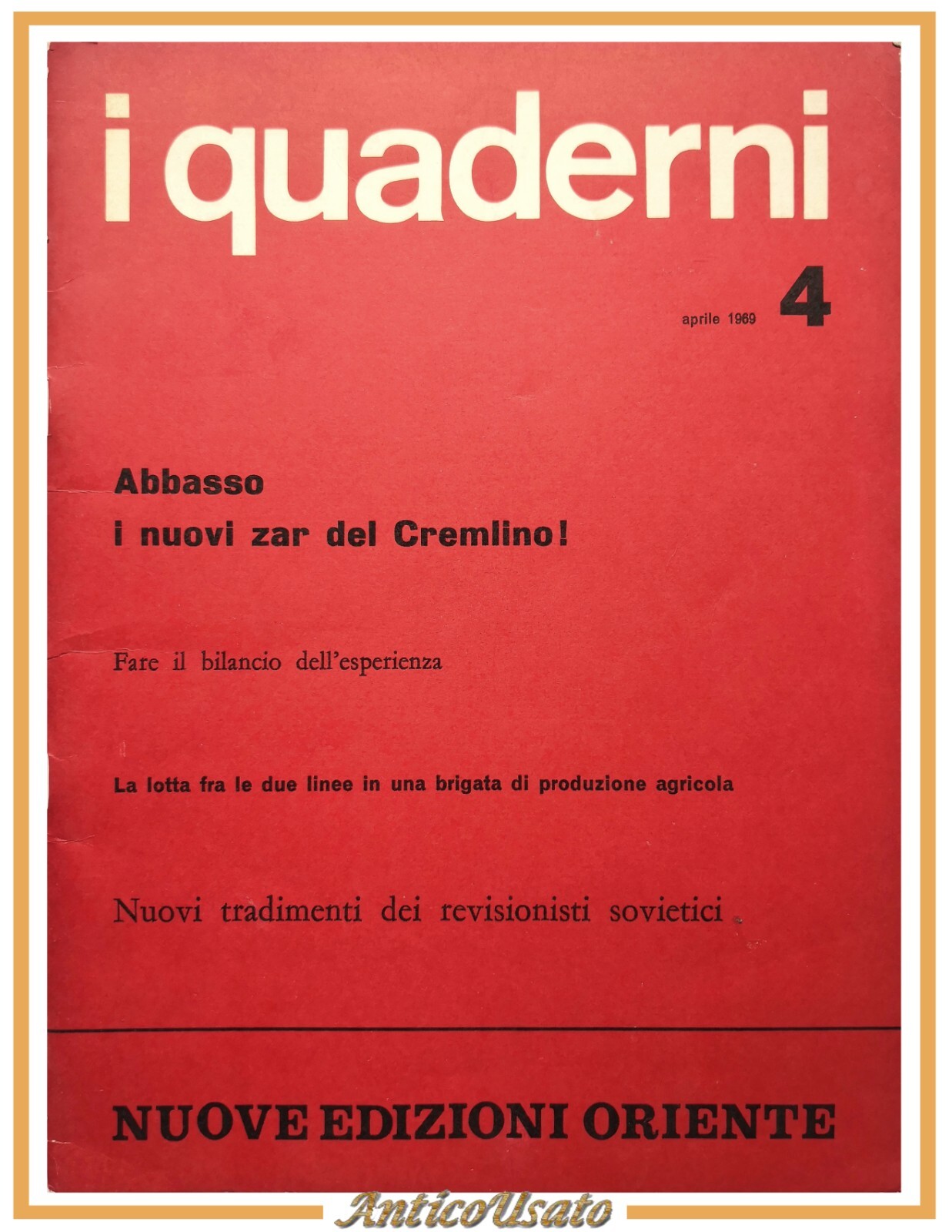 I QUADERNI Numero 4 febbraio 1969 Nuove Edizioni Oriente rivista …