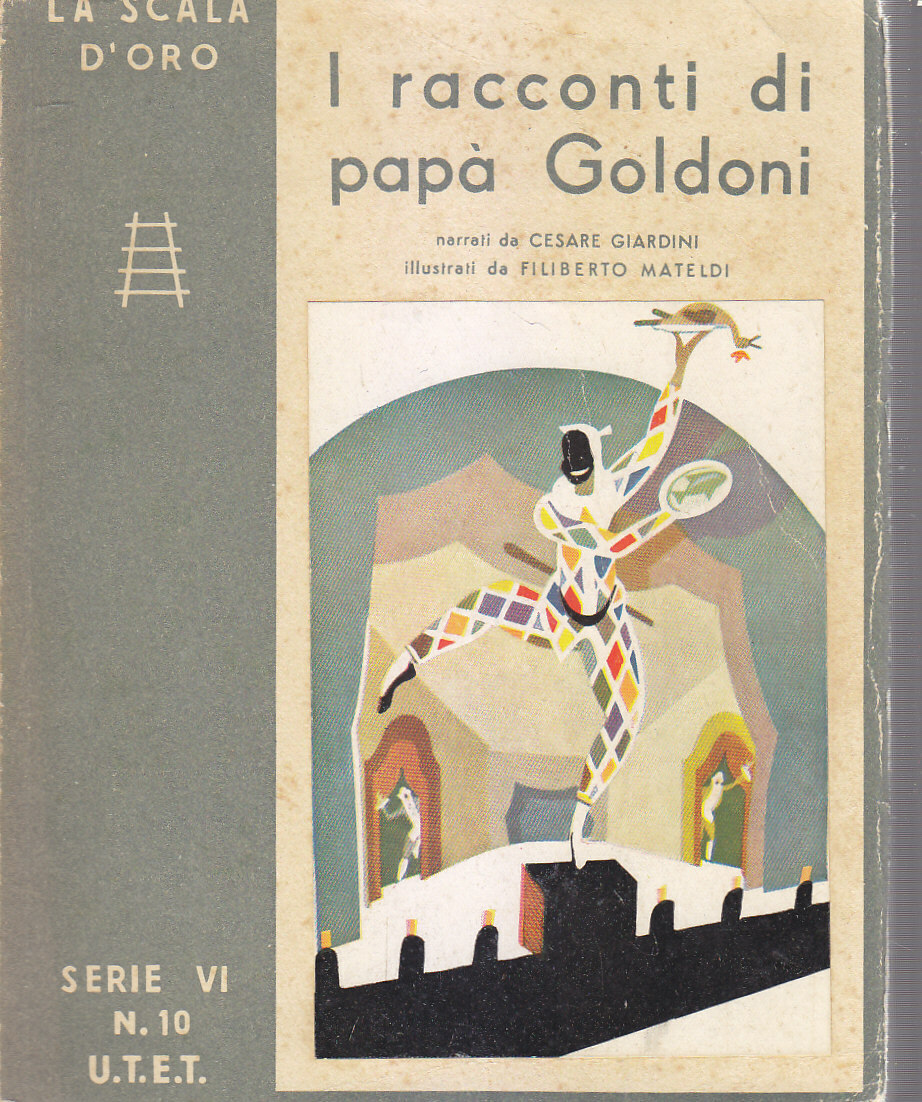 I RACCONTI DI PAPÀ GOLDONI Cesare Giardini 1952 UTET scala …