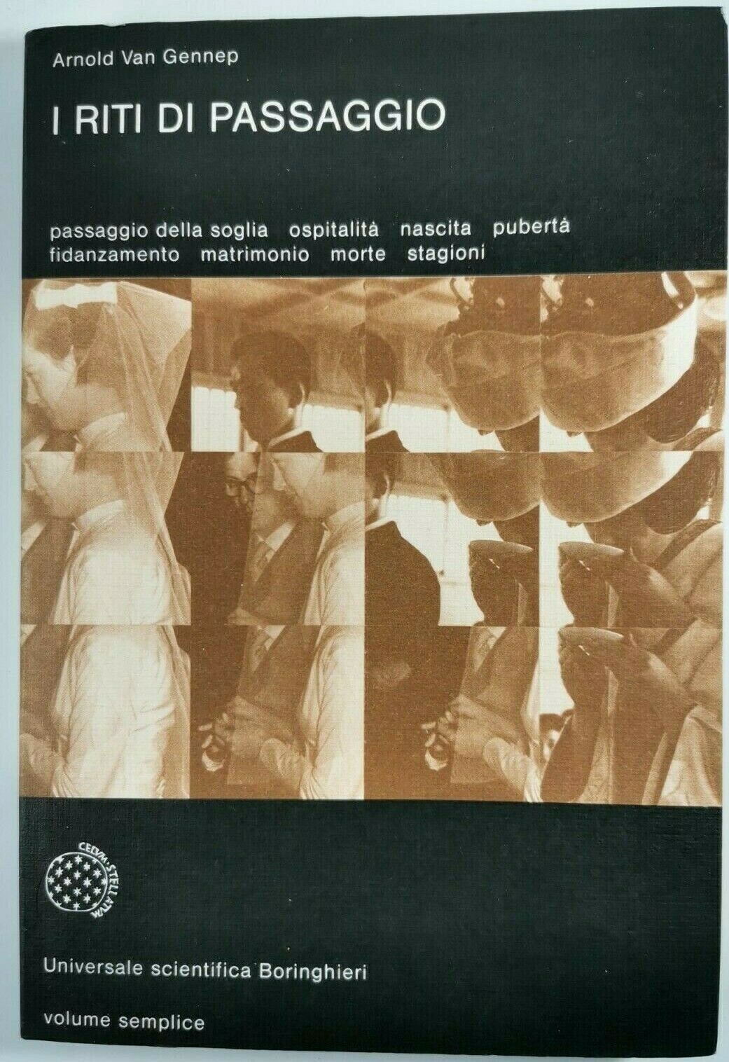 I RITI DI PASSAGGIO Arnold Van Gennep 1985 Boringhieri Universale …