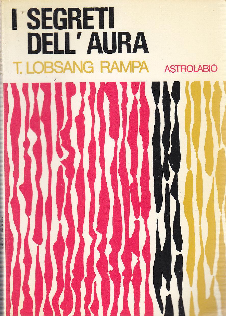 I SEGRETI DELL'AURA di T Lobsang Rampa 1975 Astrolabio esoterismo …