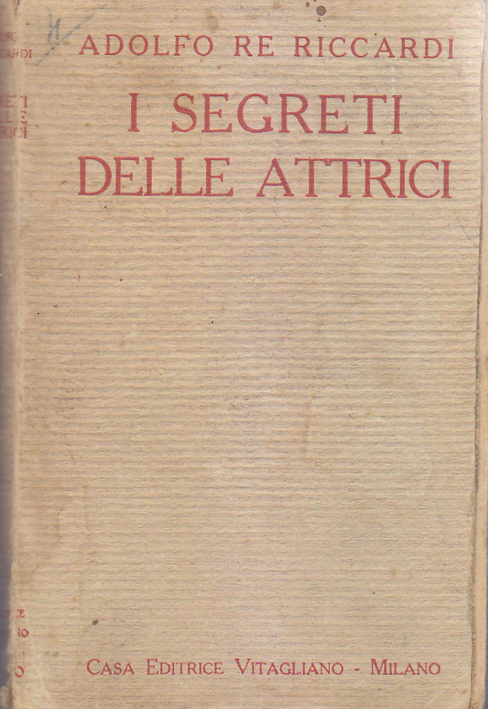 I Segreti Delle Attrici di Adolfo Re Riccardi 1921 Vitagliano …