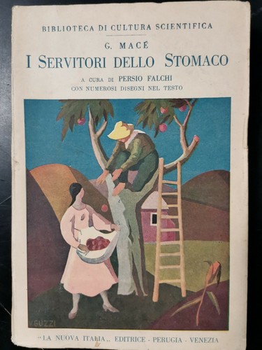 I SERVITORI DELLO STOMACO di G Macè 1930 La Nuova …
