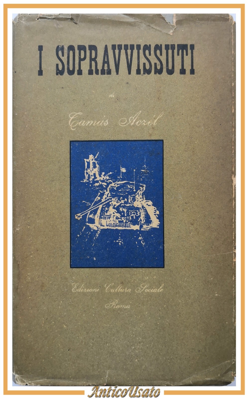 I SOPRAVVISSUTI di Tamás Aczél 1955 Edizioni di Cultura Sociale …