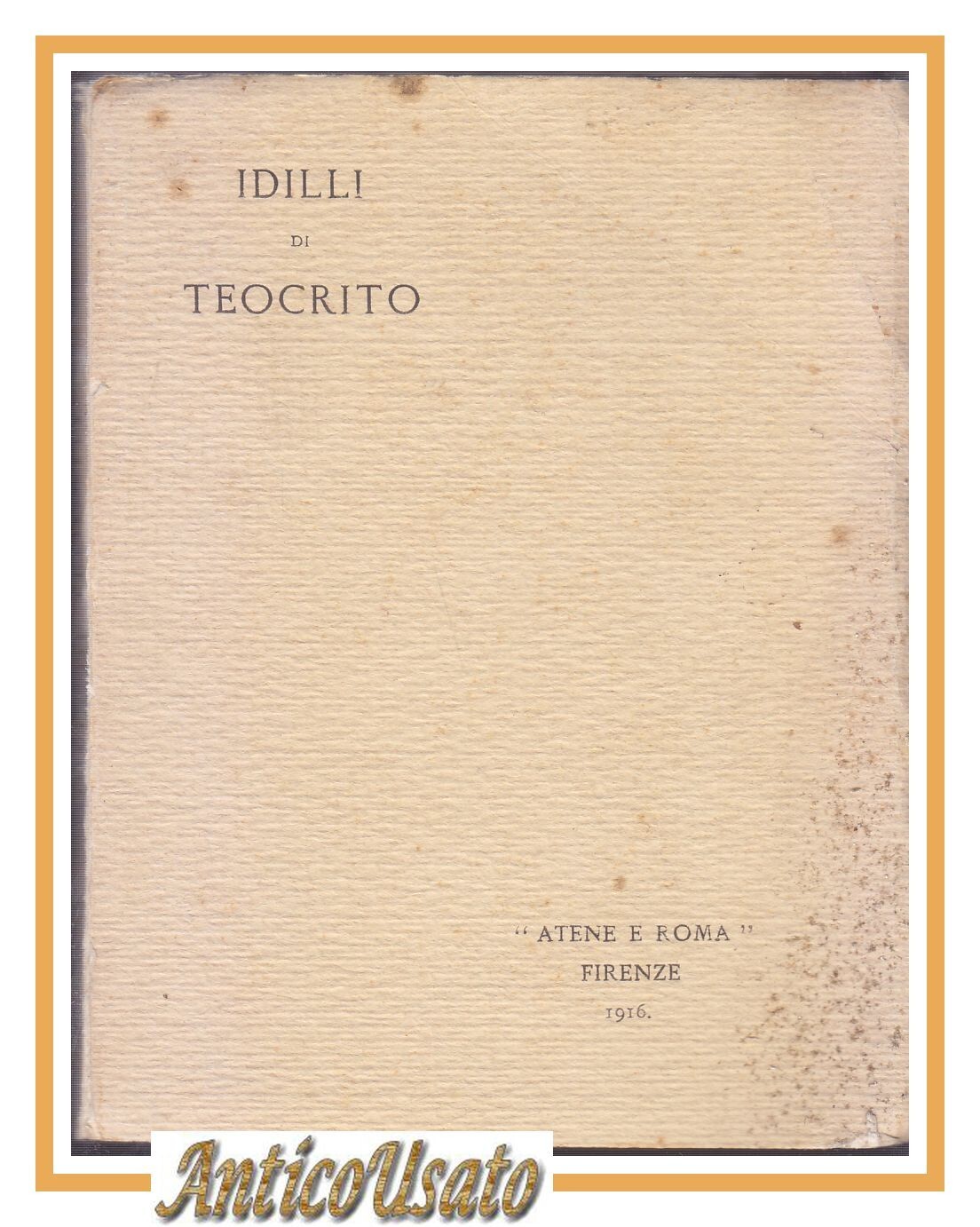 IDILLI DI TEOCRITO 1916 Atene E Roma editore Libro testo …