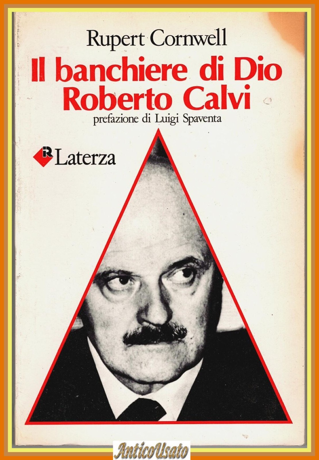 IL BANCHIERE DI DIO ROBERTO CALVI Rupert Cornwell 1983 Laterza …