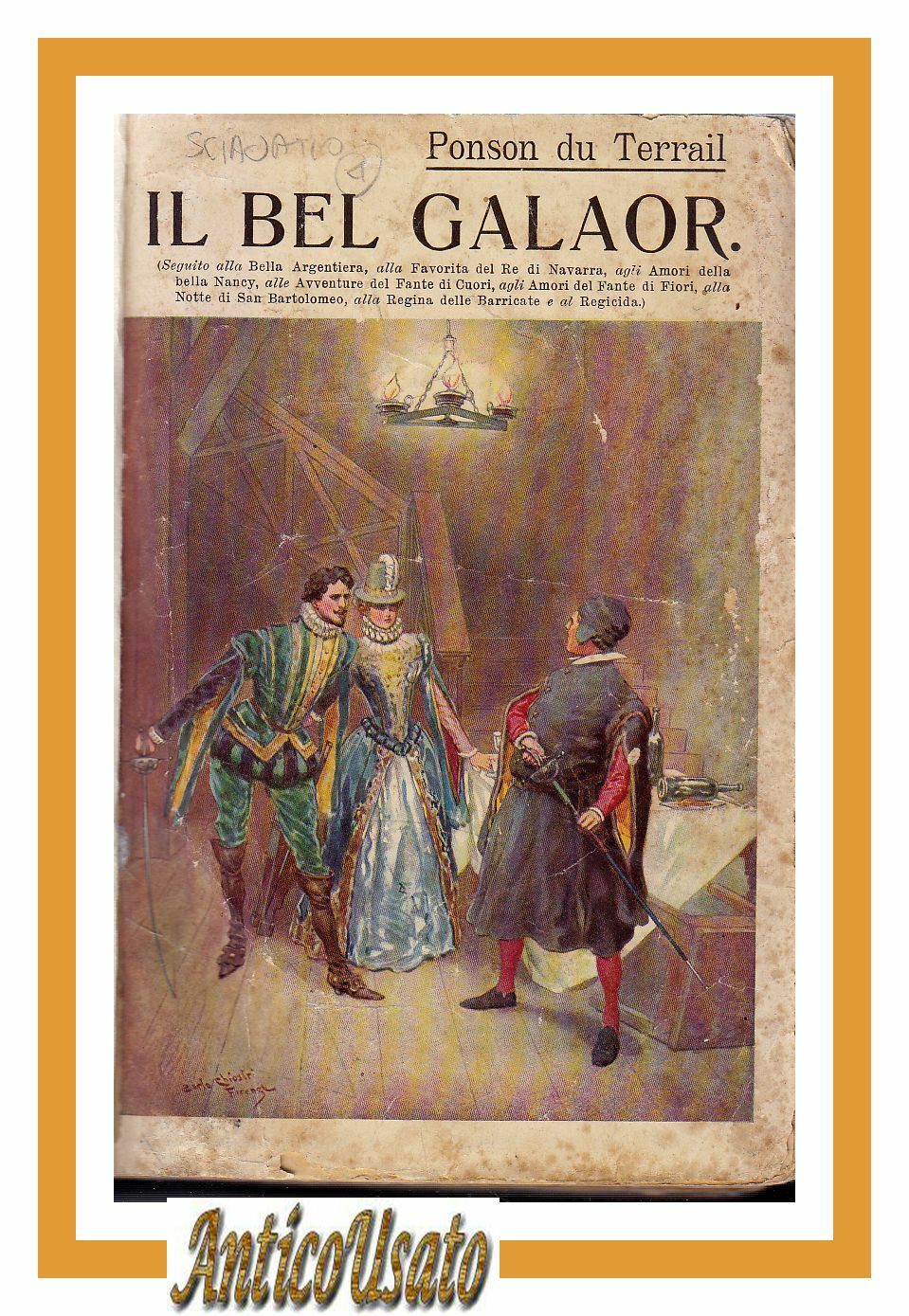 IL BEL GALAOR LA SECONDA GIOVENTU' DI RE ENRICO Ponson …