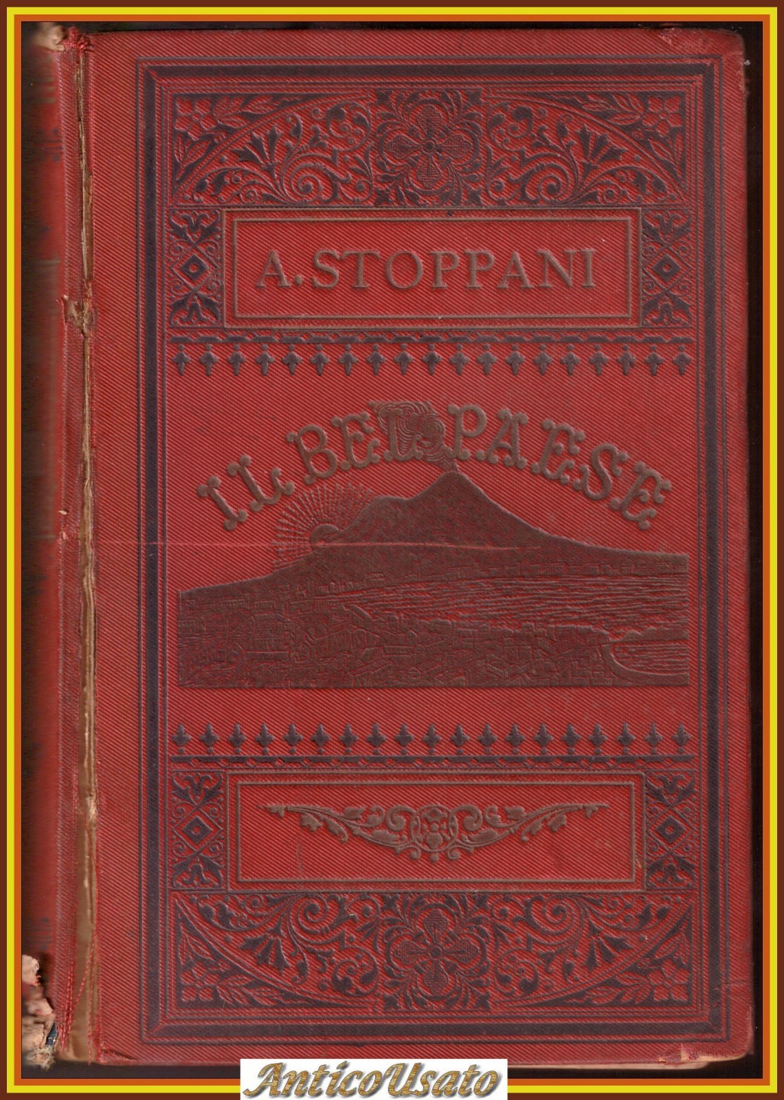 IL BEL PAESE di Antonio Stoppani 1897 Cogliati illustrato libro …
