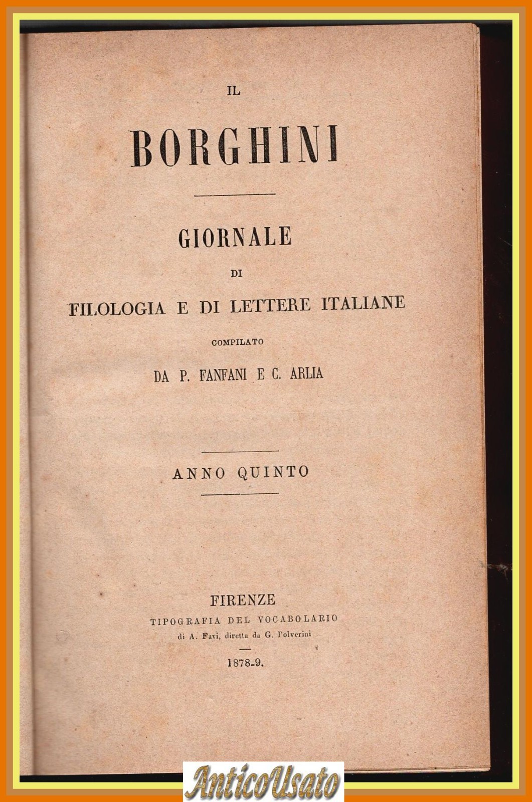 IL BORGHINI Giornale Filologia Lettere Italiane di Fanfani Arlia 1878 …