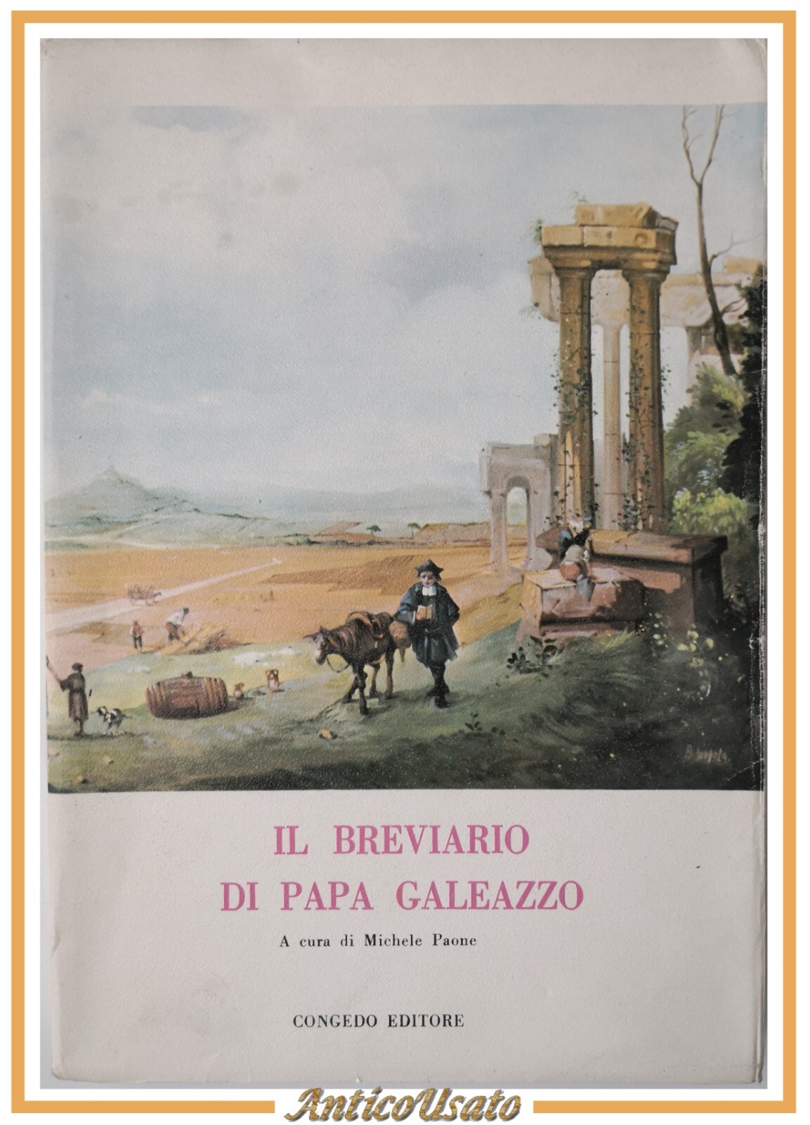 IL BREVIARIO DI PAPA GALEAZZO a cura di Michele Paone …