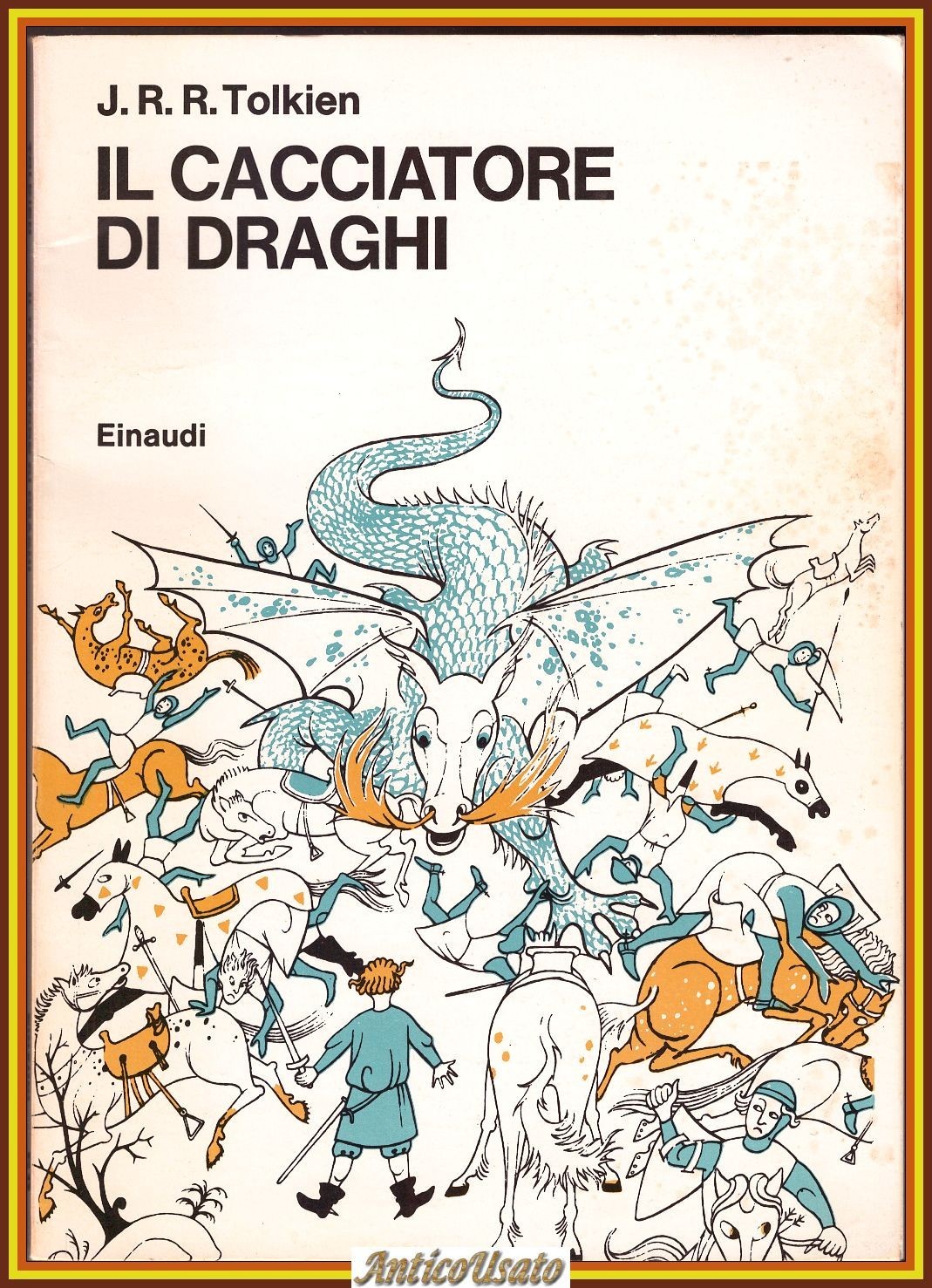 IL CACCIATORE DI DRAGHI J R R Tolkien 1975 Einaudi …