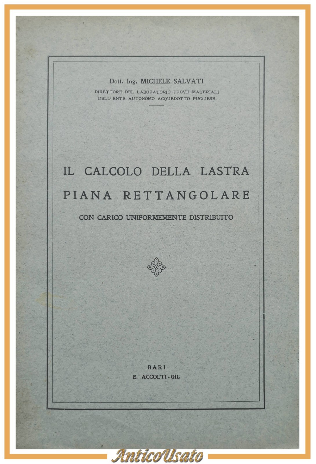 IL CALCOLO DELLA LASTRA PIANA RETTANGOLARE di Michele Salvati 1936 …