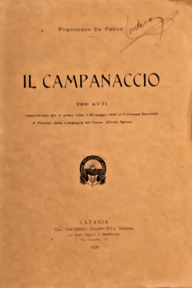 IL CAMPANACCIO tre atti di Francesco De Felice 1920 Giannotta …