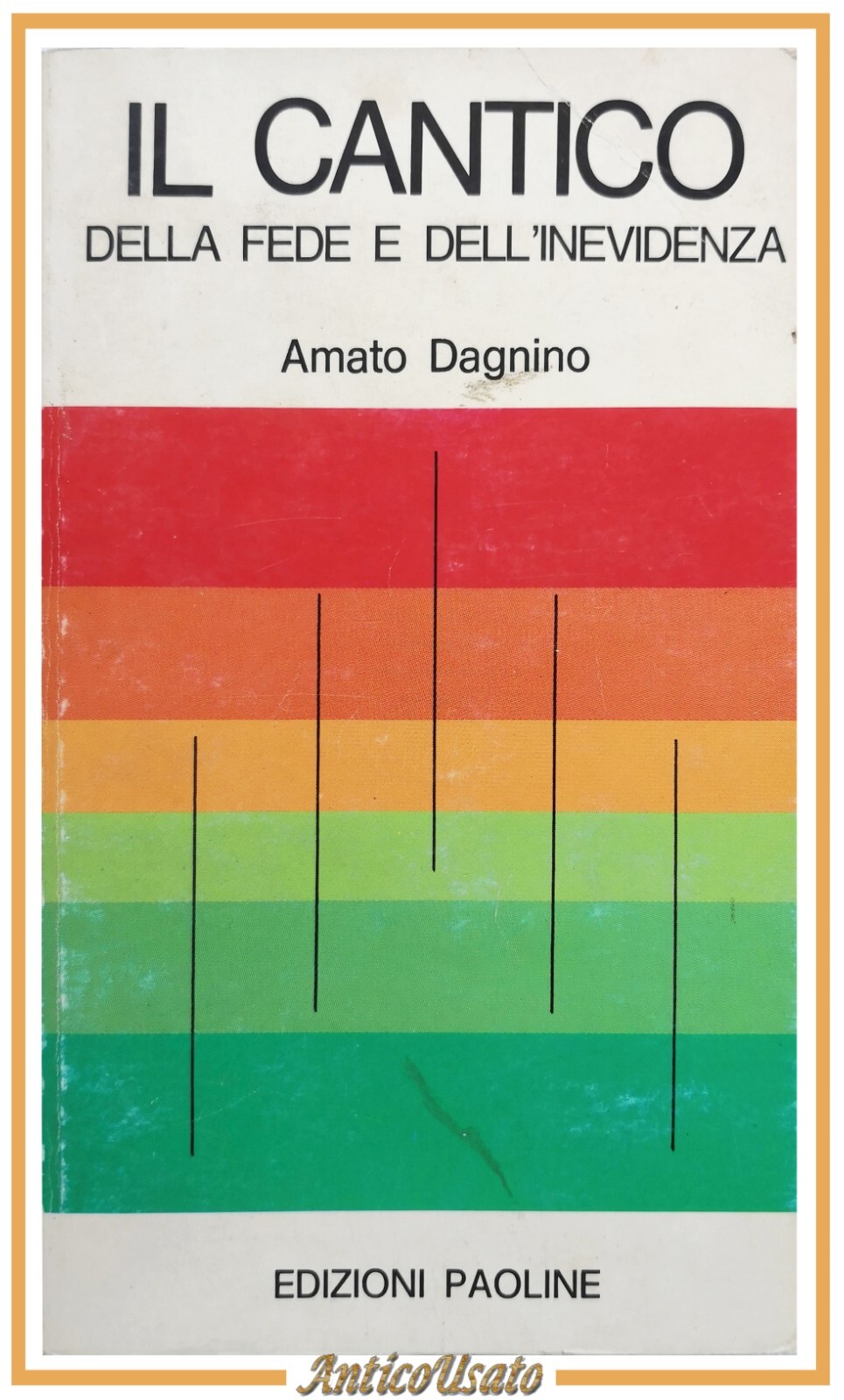 IL CANTICO DELLA FEDE E DELL'INEVIDENZA di Amato Dagnino 1977 …