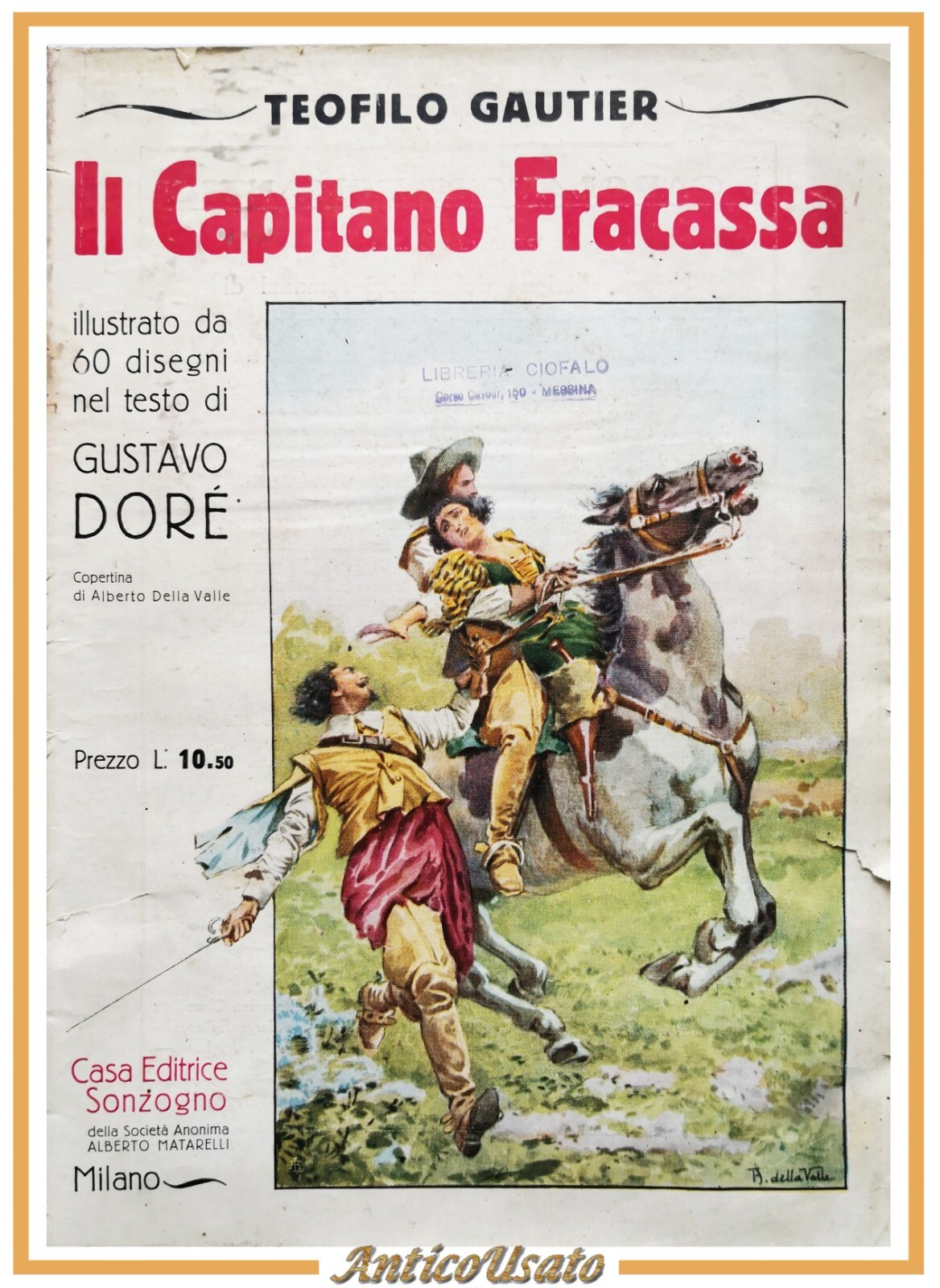 IL CAPITANO FRACASSA di Teofilo Gautier 1927 Sonzogno libro illustrato …