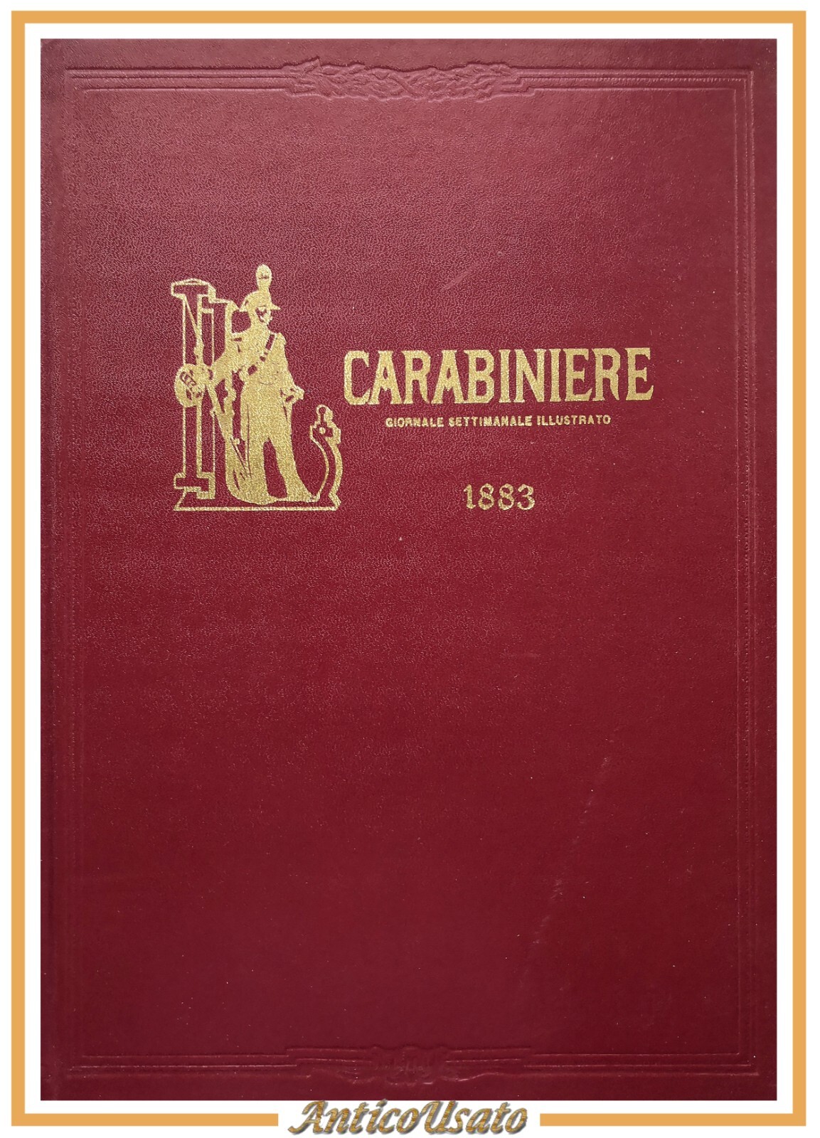 IL CARABINIERE copia anastatica del 1883 rivista 1981 arma giornale …