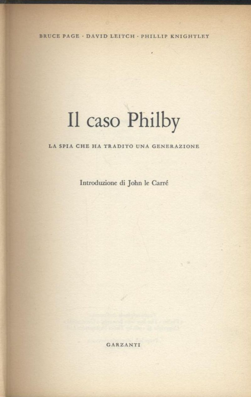 IL CASO PHILBY LA SPIA CHE HA TRADITO UNA GENERAZIONE …