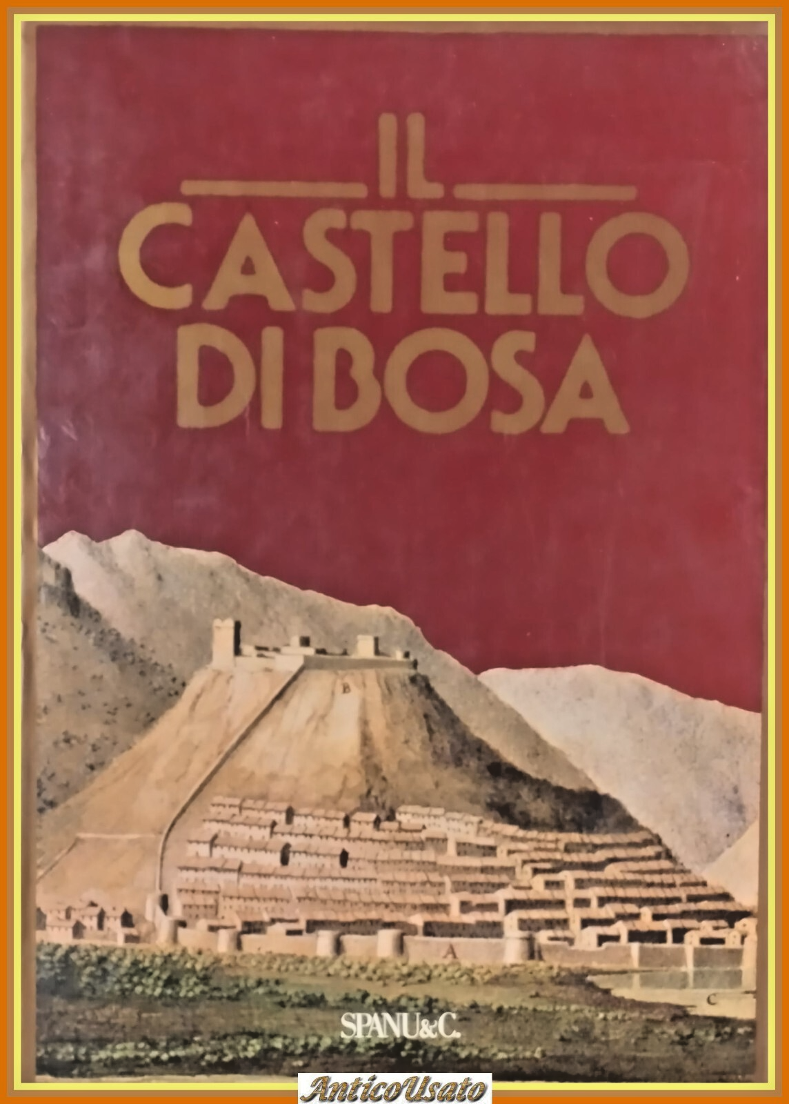 IL CASTELLO DI BOSA a cura di Salvatorangelo Spanu 1981 …