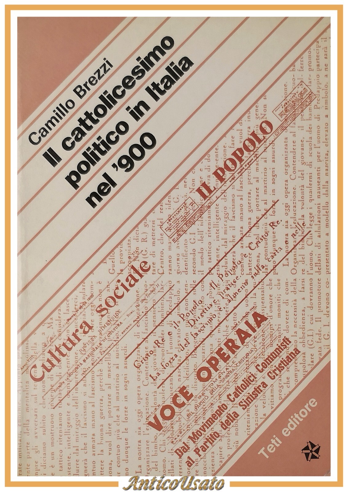 IL CATTOLICESIMO POLITICO IN ITALIA NEL '900 di Camillo Brezzi …
