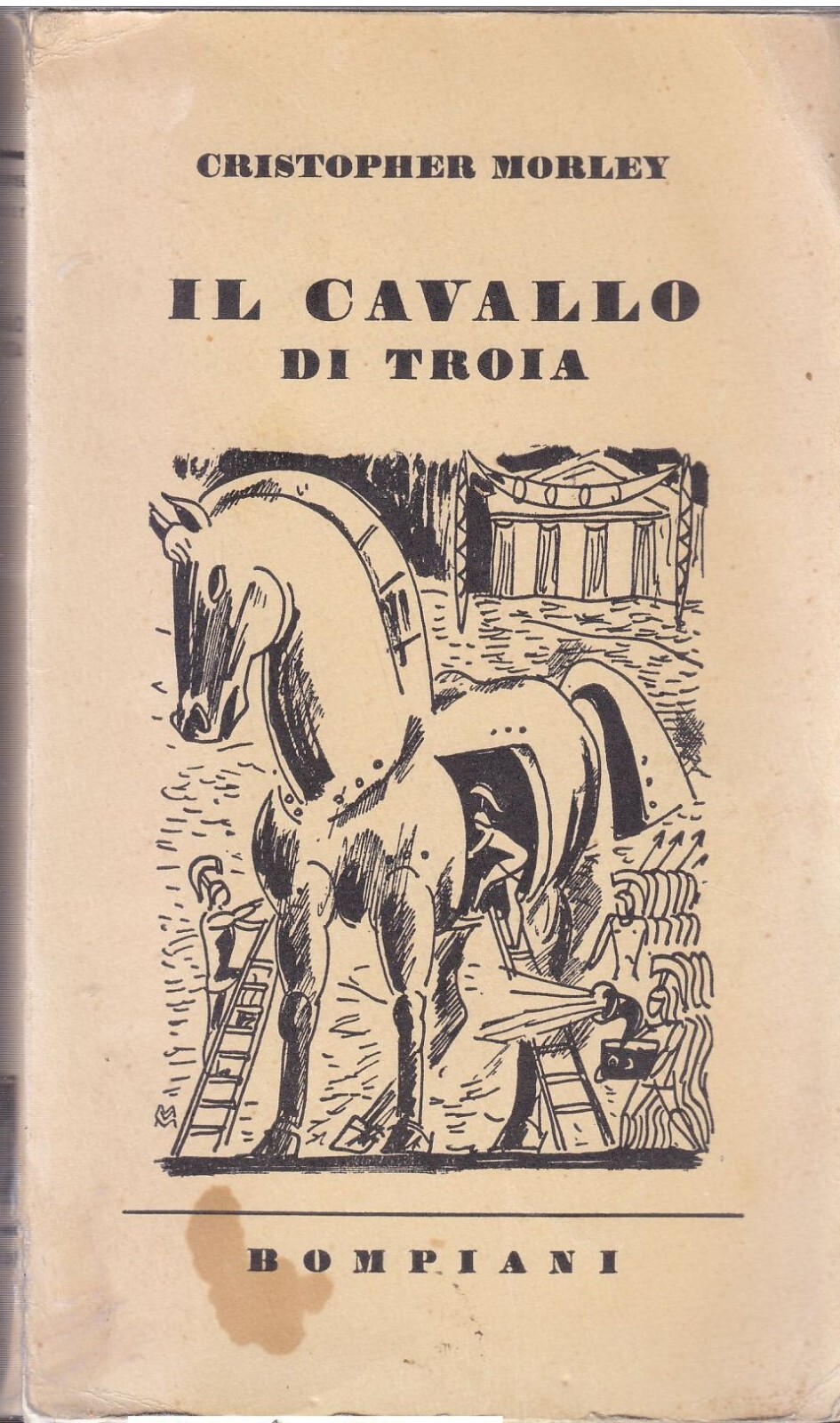 IL CAVALLO DI TROIA di Cristopher Morley 1941 Bompiani Libro …