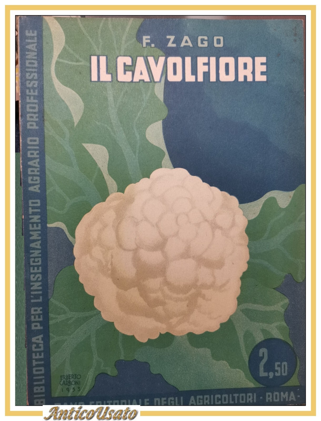 IL CAVOLFIORE di Zago 1953 Ramo Editoriale Degli Agricoltori libro …
