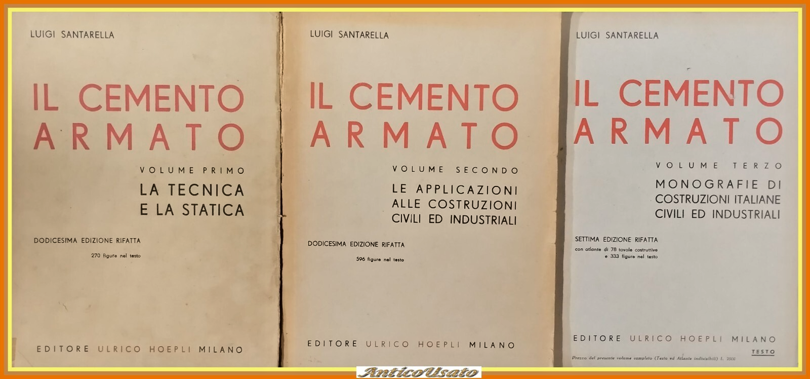 IL CEMENTO ARMATO 3 VOLUMi di Luigi Santarella 1948 Hoepli …