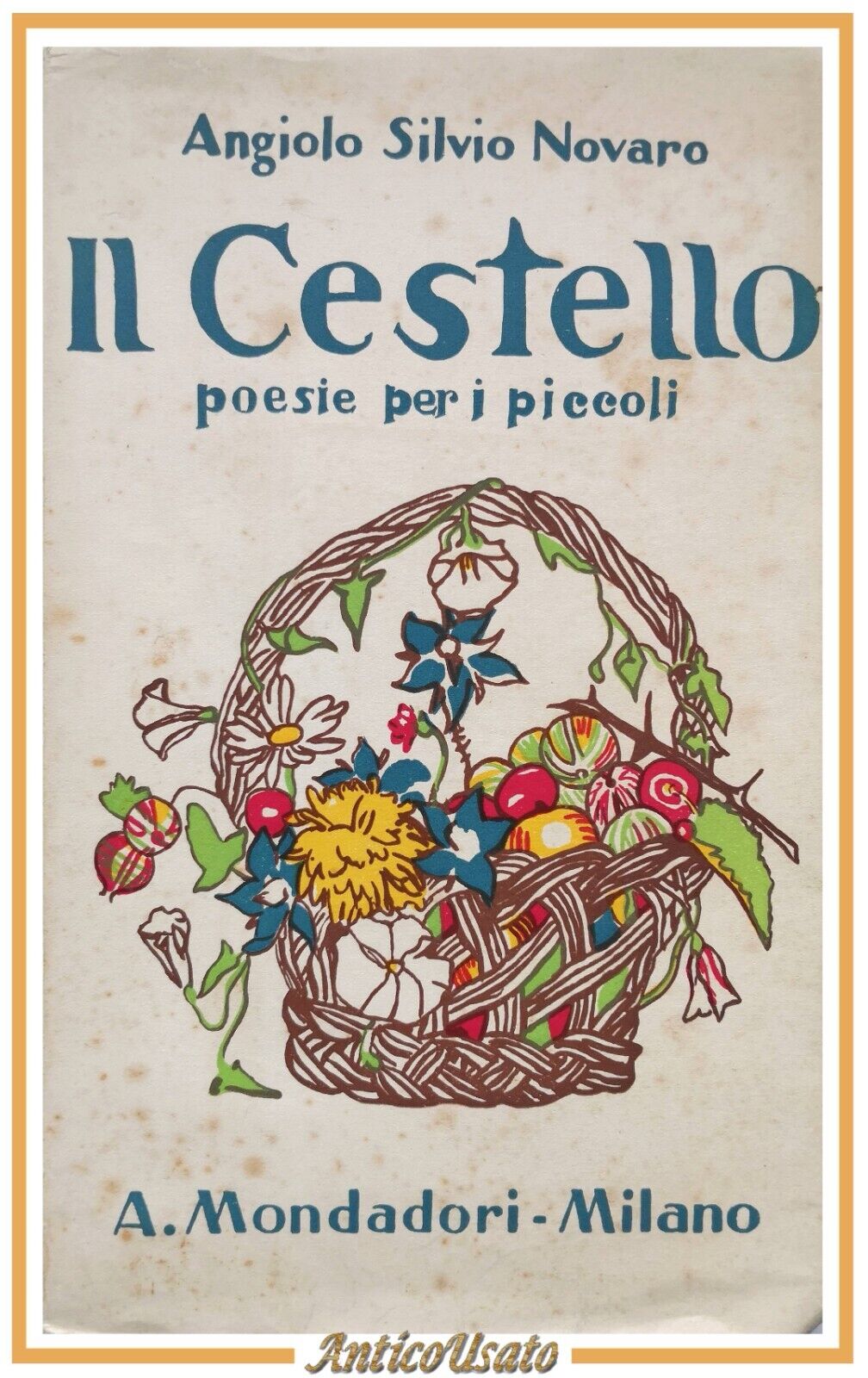 IL CESTELLO poesie per i piccoli di Angiolo Silvio Novaro …