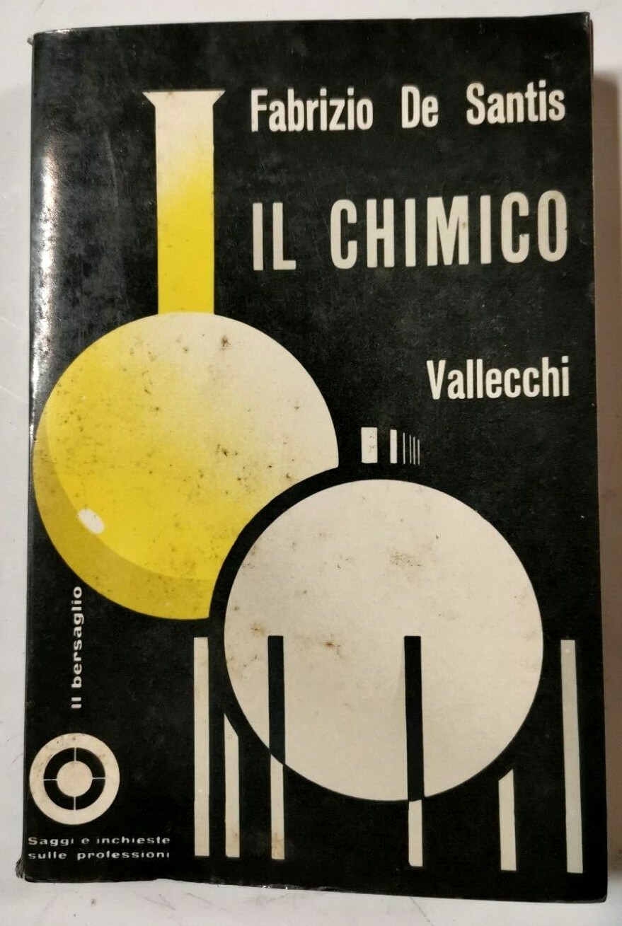 IL CHIMICO di Fabrizio De Santis 1961 Vallecchi libro manuale