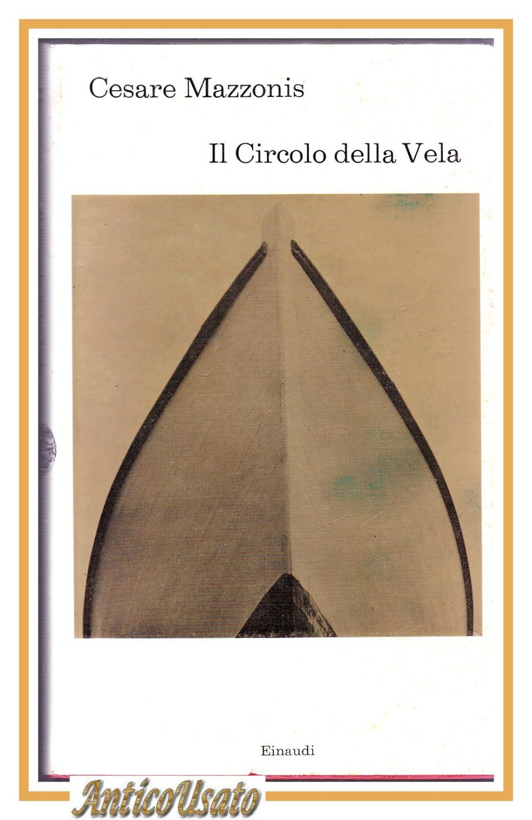 IL CIRCOLO DELLA VELA di Cesare Mazzonis 1975 Einaudi Coralli …