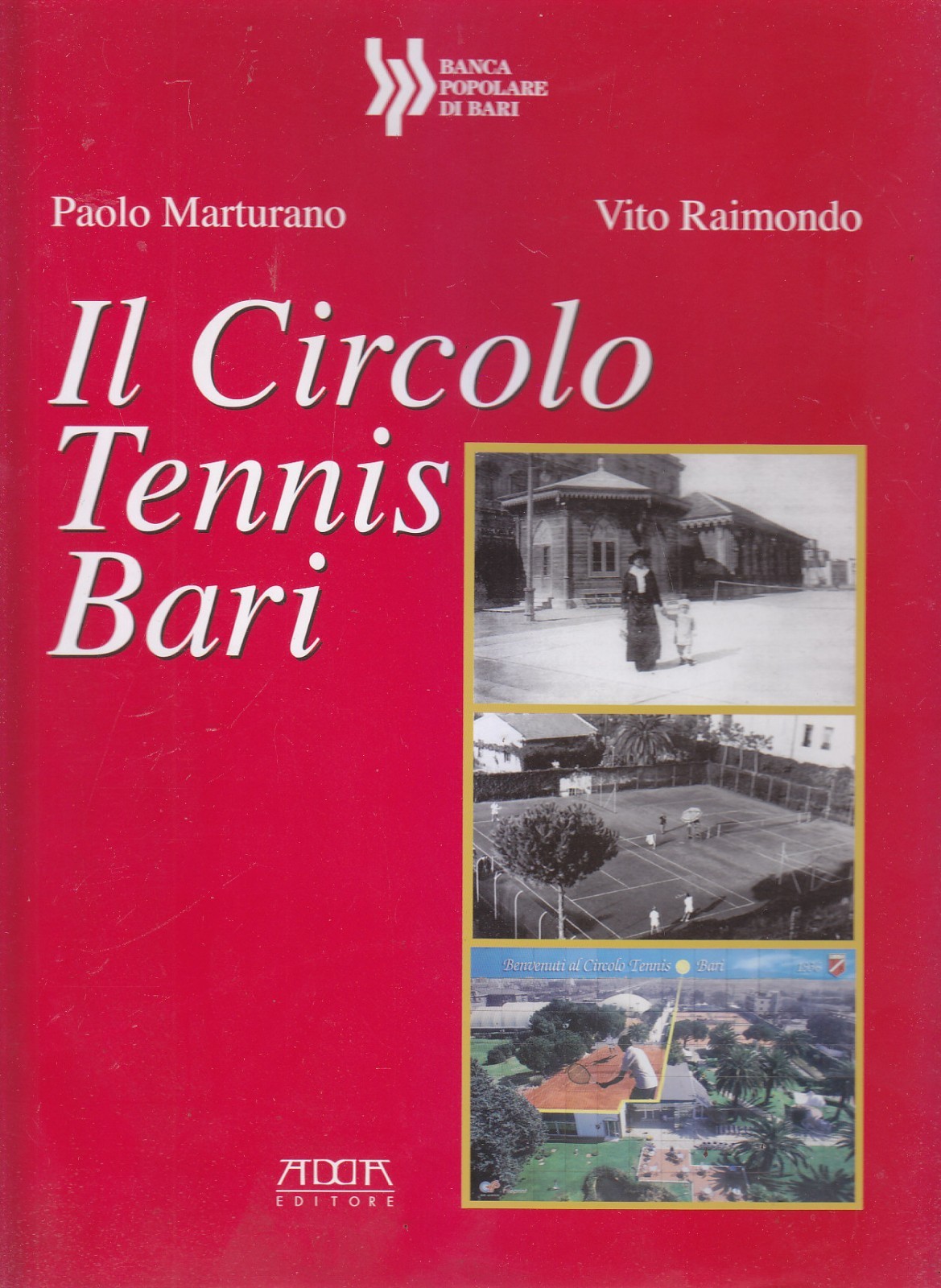 IL CIRCOLO TENNIS BARI di Paolo Marturano e Vito Raimondo …