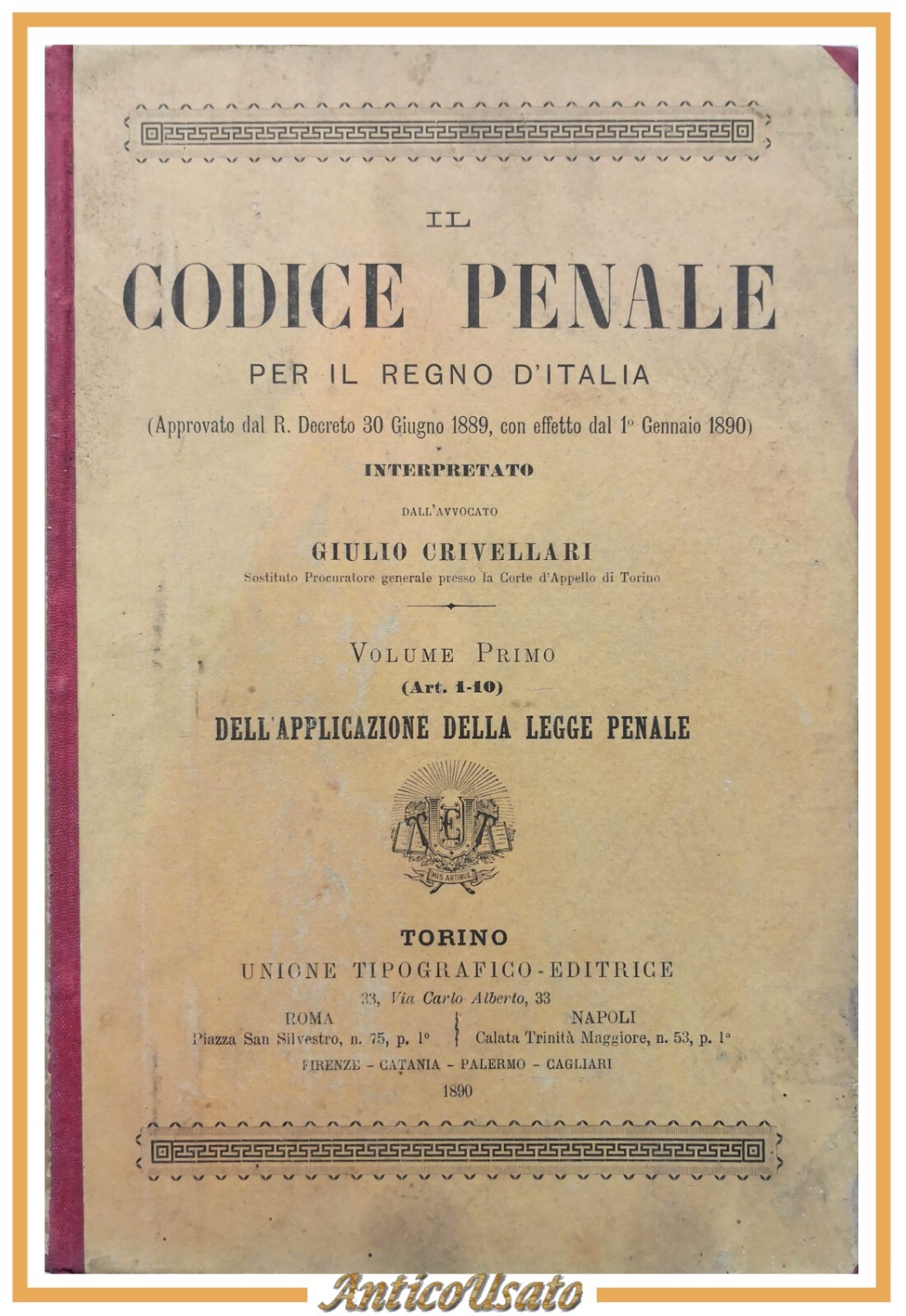 IL CODICE PENALE PER IL REGNO D'ITALIA di Crivellari 5 …