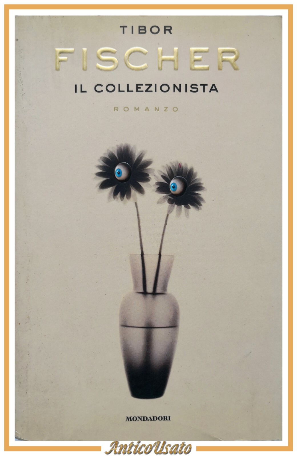 IL COLLEZIONISTA di Tibor Fischer 1998 Mondadori Romanzo Libro