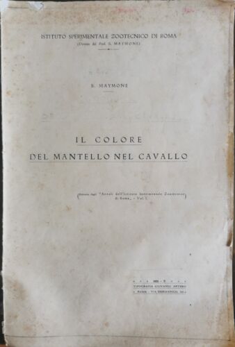IL COLORE DEL MANTELLO NEL CAVALLO di B. Maymone 1932 …