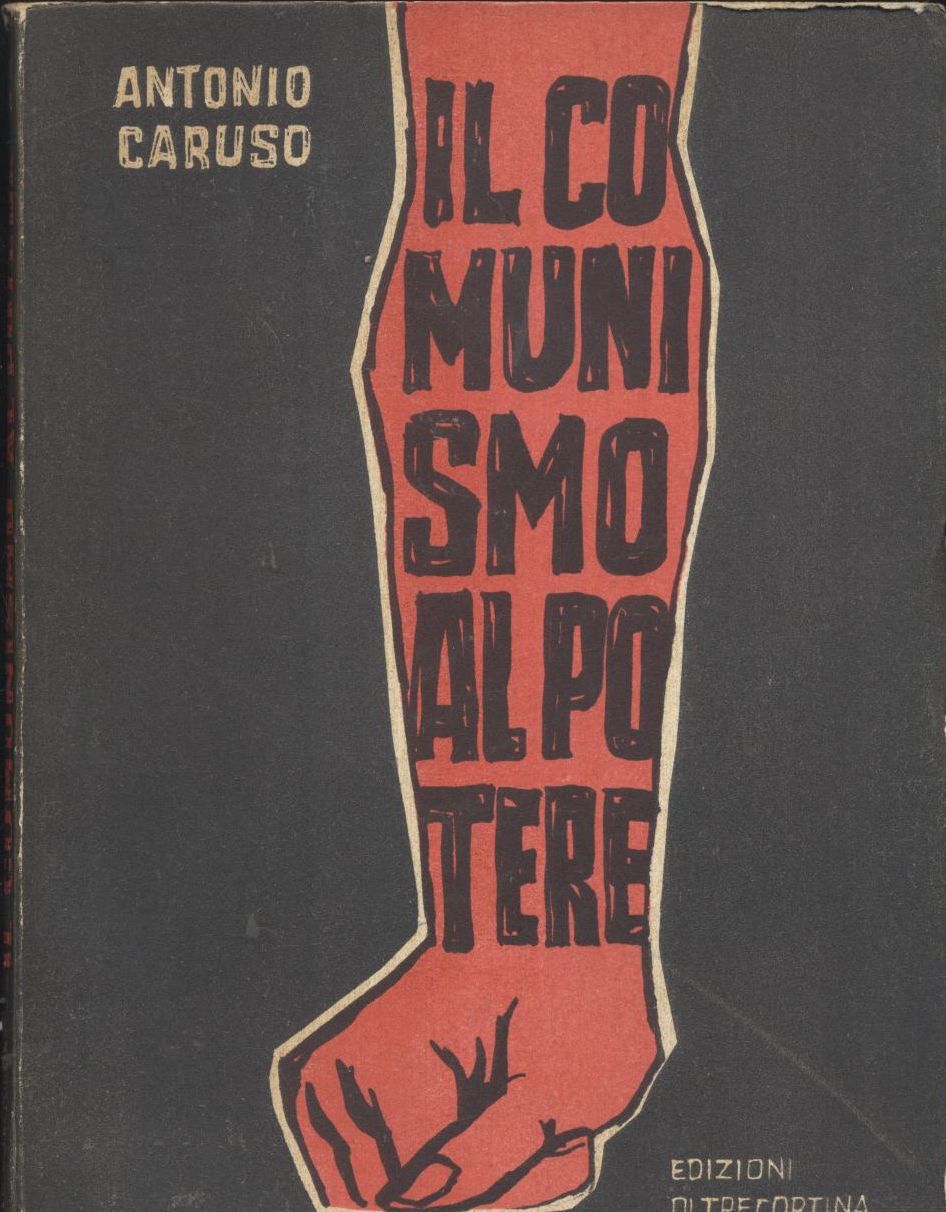 Il Comunismo Al Potere di Antonio Caruso 1964 Oltrecortina libro …