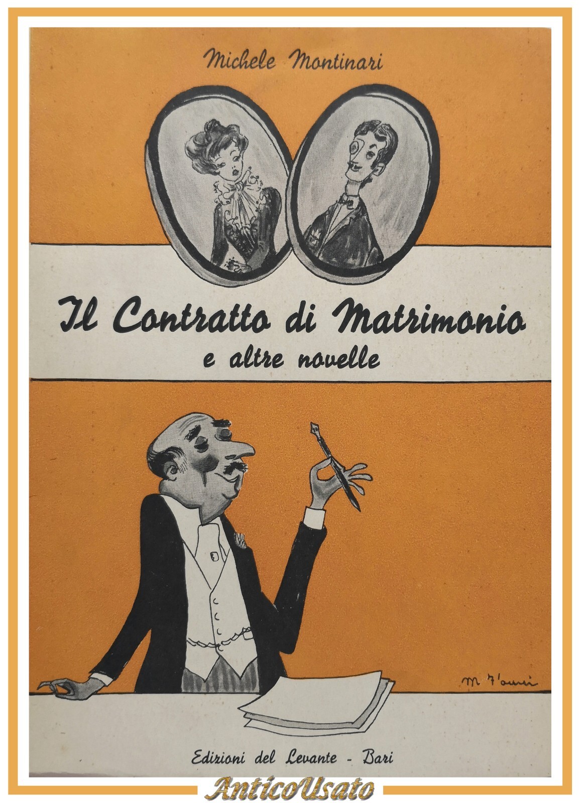 IL CONTRATTO DI MATRIMONIO E ALTRE NOVELLE di Michele Montinari …