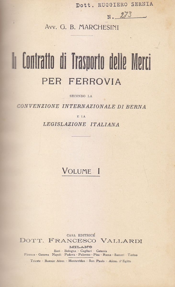 IL CONTRATTO DI TRASPORTO MERCI PER FERROVIA 2 volumi Marchesini …