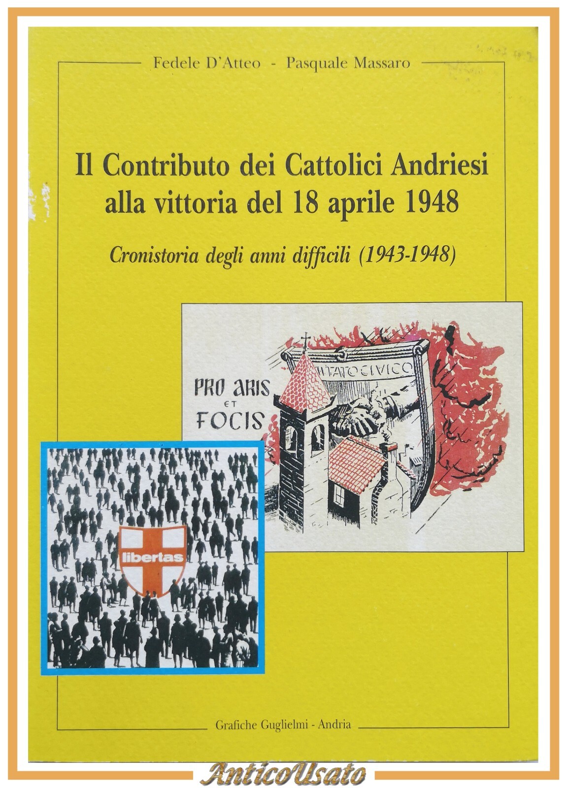 IL CONTRIBUTO DEI CATTOLICI ANDRIESI ALLA VITTORIA 18 APRILE 1948 …
