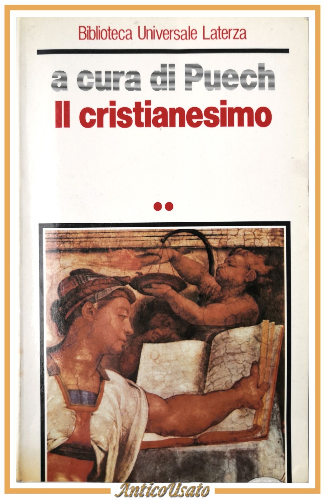 IL CRISTIANESIMO Volume 2 a cura di Puech 1988 Laterza …