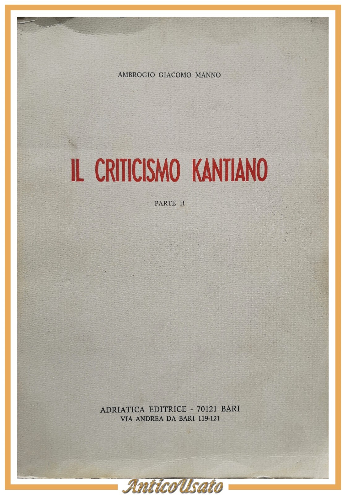 IL CRITICISMO KANTIANO parte II di Ambrogio Giacomo Manno 1976 …