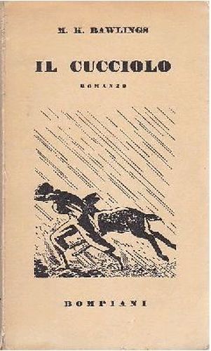 IL CUCCIOLO di Marjorie Kinnan Rawlings 1940 Bompiani Libro Romanzo