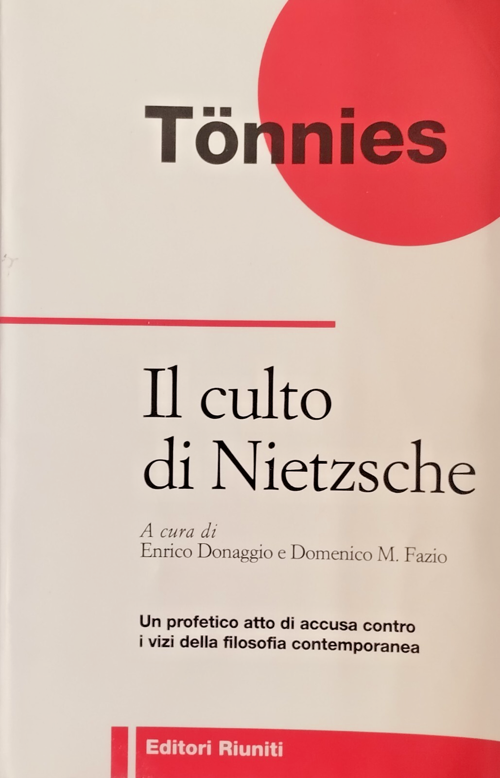 IL CULTO DI NIETZSCHE UNA CRITICA Ferdinand Tonnies 1998 editori …