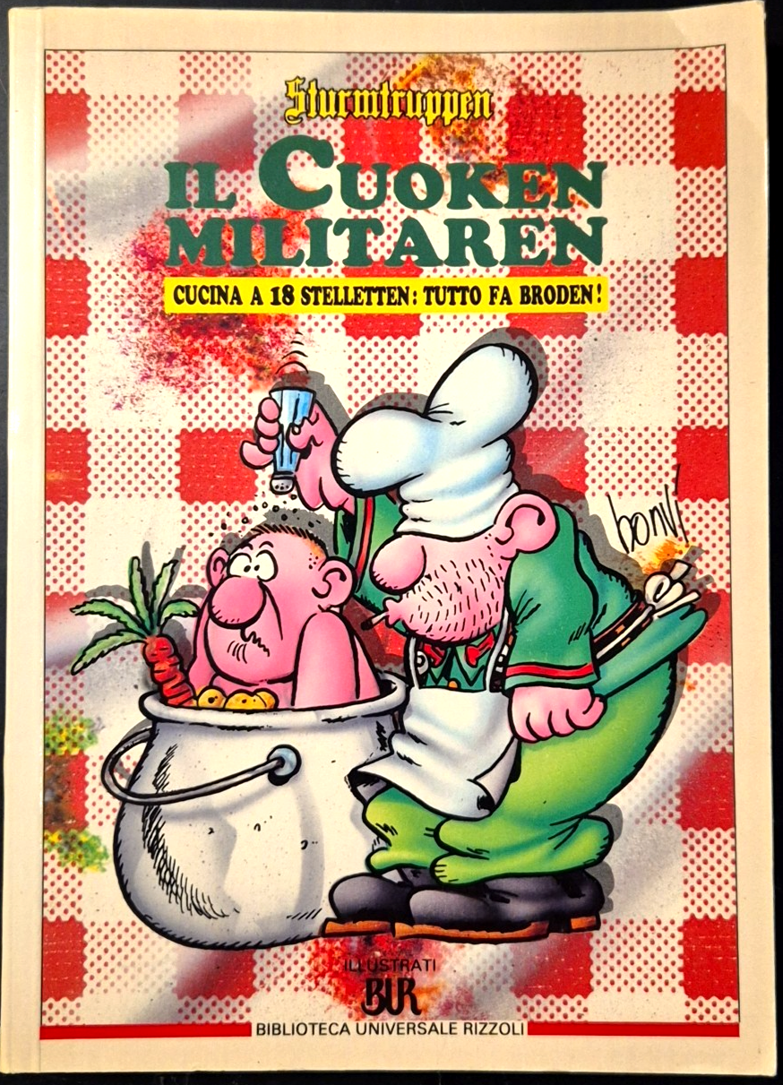 IL CUOKEN MILITAREN Sturmtruppen di Bonvi 1995 Rizzoli Libro Cucina …