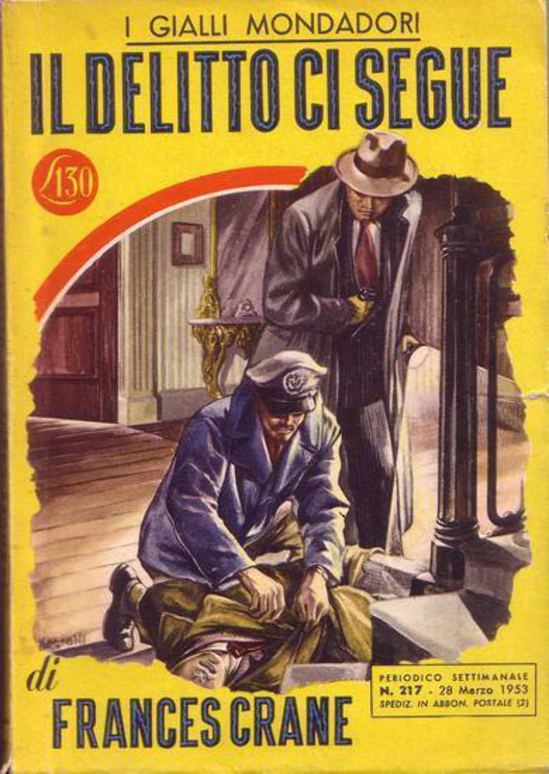 IL DELITTO CI SEGUE di Frances Crane 1953 Mondadori editore …