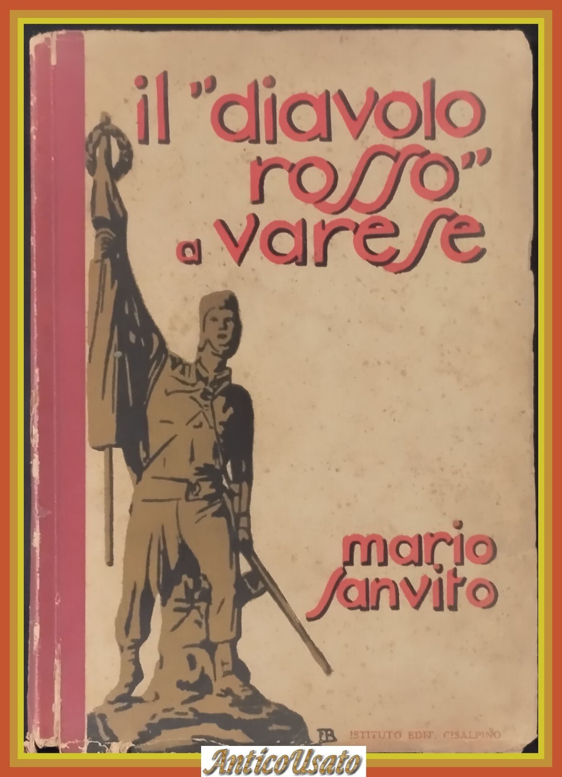 IL DIAVOLO ROSSO A VARESE di Mario Sanvito 1932 Cisalpino …