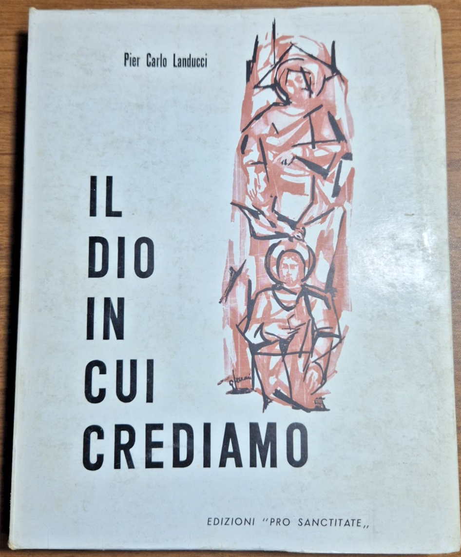 IL DIO IN CUI CREDIAMO di Pier Carlo Landucci 1968 …