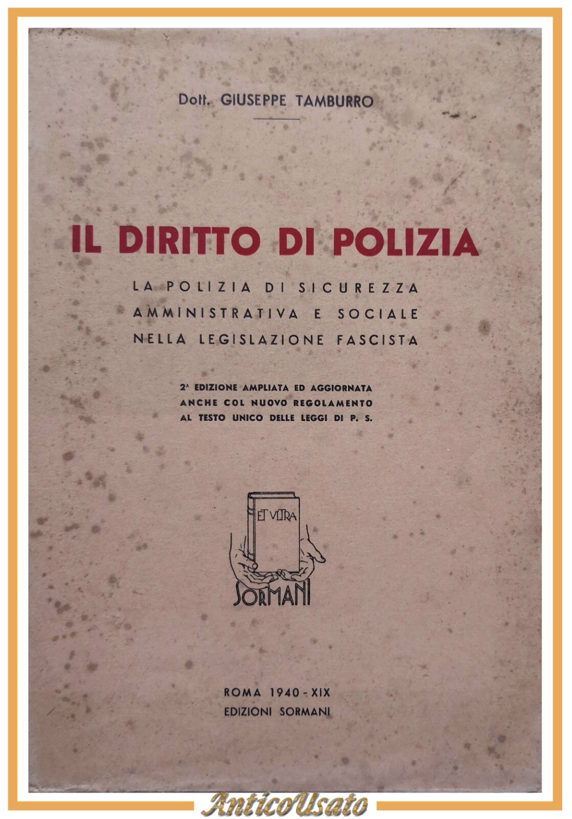 IL DIRITTO DI POLIZIA di Giuseppe Tamburro 1940 Edizioni Sormani …